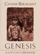 Image for Genesis  : a Latvian childhood