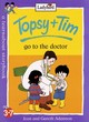 Image for Topsy + Tim go to the doctor