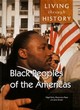 Image for Living Through History: The Black Peoples of the Americas    (Cased)