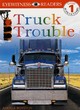 Image for Eyewitness Readers Level 1:  Truck Trouble