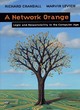 Image for A network orange  : logic and responsibility in the computer age