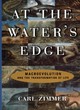 Image for At the water&#39;s edge  : macroevolution and the transformation of life