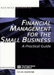 Image for Financial management for the small business  : a practical guide
