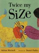 Image for Twice My Size