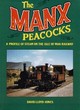 Image for The Manx peacocks  : a profile of steam on the Isle of Man railway