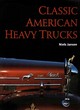 Image for Classic American Heavy Trucks