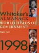 Image for Whitaker&#39;s Almanack world heads of government 1998