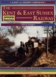 Image for The Kent &amp; East Sussex Railway  : a nostalgic journey along the whole route from Headcorn to Robertsbridge
