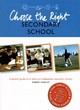 Image for Choose the right secondary school  : a guide to secondary schools in England, Scotland and Wales