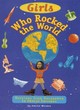 Image for Girls who rocked the world  : heroines from Sacagawea to Sheryl Swoopes : v. 1 : Heroines from Sacagawea to Sheryl Swoopes