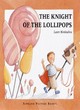 Image for The Knight of the Lollipops