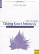 Image for Taking sport seriously : Vol 6 Taking Sport S