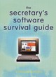 Image for The Secretary&#39;s Software Survival Guide