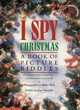 Image for I SPY CHRISTMAS : BOOK OF PICTURE RIDDLE