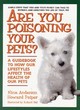 Image for Are You Poisoning Your Pets?