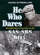 Image for He who dares  : recollections of service in the SAS, SBS and MI5