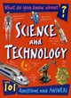 Image for What do you know about science and technology?  : over 101 questions and answers