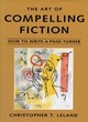 Image for The art of compelling fiction