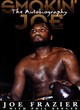 Image for Smokin&#39; Joe  : the autobiography of a heavyweight champion of the world, Smokin&#39; Joe Frazier