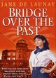 Image for Bridge Over the Past