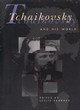 Image for Tchaikovsky and His World