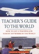 Image for Teacher&#39;s Guide to the World
