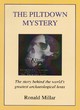 Image for The Piltdown mystery  : the story behind the world&#39;s greatest archaeological hoax