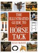 Image for The illustrated guide to horse tack