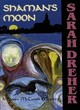 Image for Shaman&#39;s Moon
