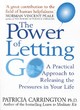 Image for The power of letting go  : a practical approach to releasing the pressures in your life