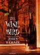 Image for The wine bird  : a comedy
