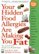Image for Your Hidden Food Allergies are Making You Fat