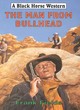 Image for The man from Bullhead