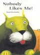 Image for Nobody likes me!