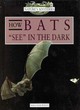 Image for How bats &quot;see&quot; in the dark