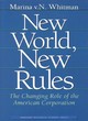 Image for New world, new rules  : the changing role of the American corporation