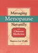 Image for Managing Menopause Naturally with Chinese Medicine