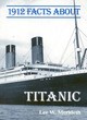 Image for 1912 Facts About the &quot;Titanic&quot;