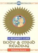 Image for Body and mind reading  : a beginner&#39;s guide
