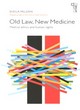 Image for Old law, new medicine  : medical ethics and human rights