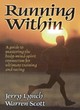 Image for Running within  : a guide to mastering the body-mind-spirit connection for ultimate training and racing