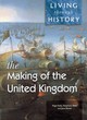 Image for Living Through History: The Making of the United Kingdom    (Paperback)