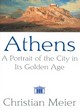 Image for Athens  : a portrait of the city in its golden age