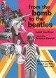 Image for FROM THE BOMB TO THE BEATLES