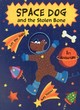 Image for Space dog and the stolen bone