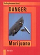 Image for Danger - marijuana : Marijuana