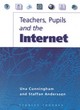 Image for Teachers, Pupils and the Internet