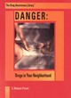 Image for Danger - drugs in your neighborhood
