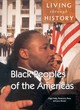Image for Living Through History: The Black Peoples of the Americas   (Paperback)