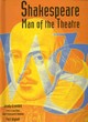 Image for Shakespeare: Man of the Theatre    (Cased)